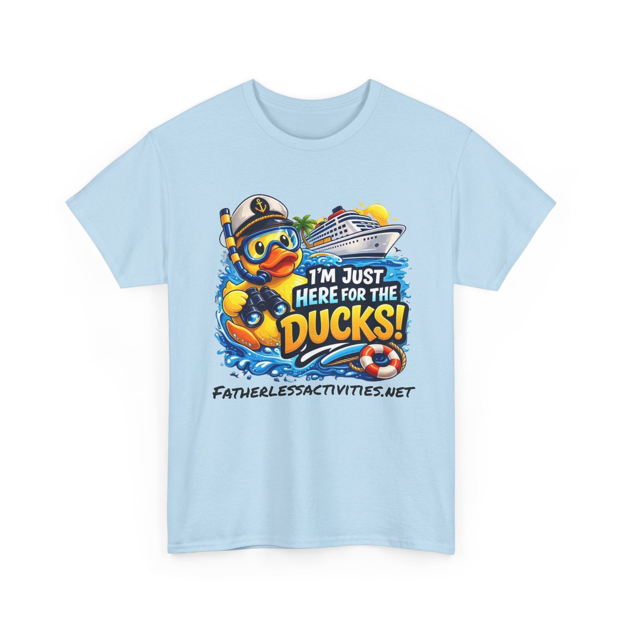 I'm Just Here for the Ducks! Cruise Duck T-Shirt