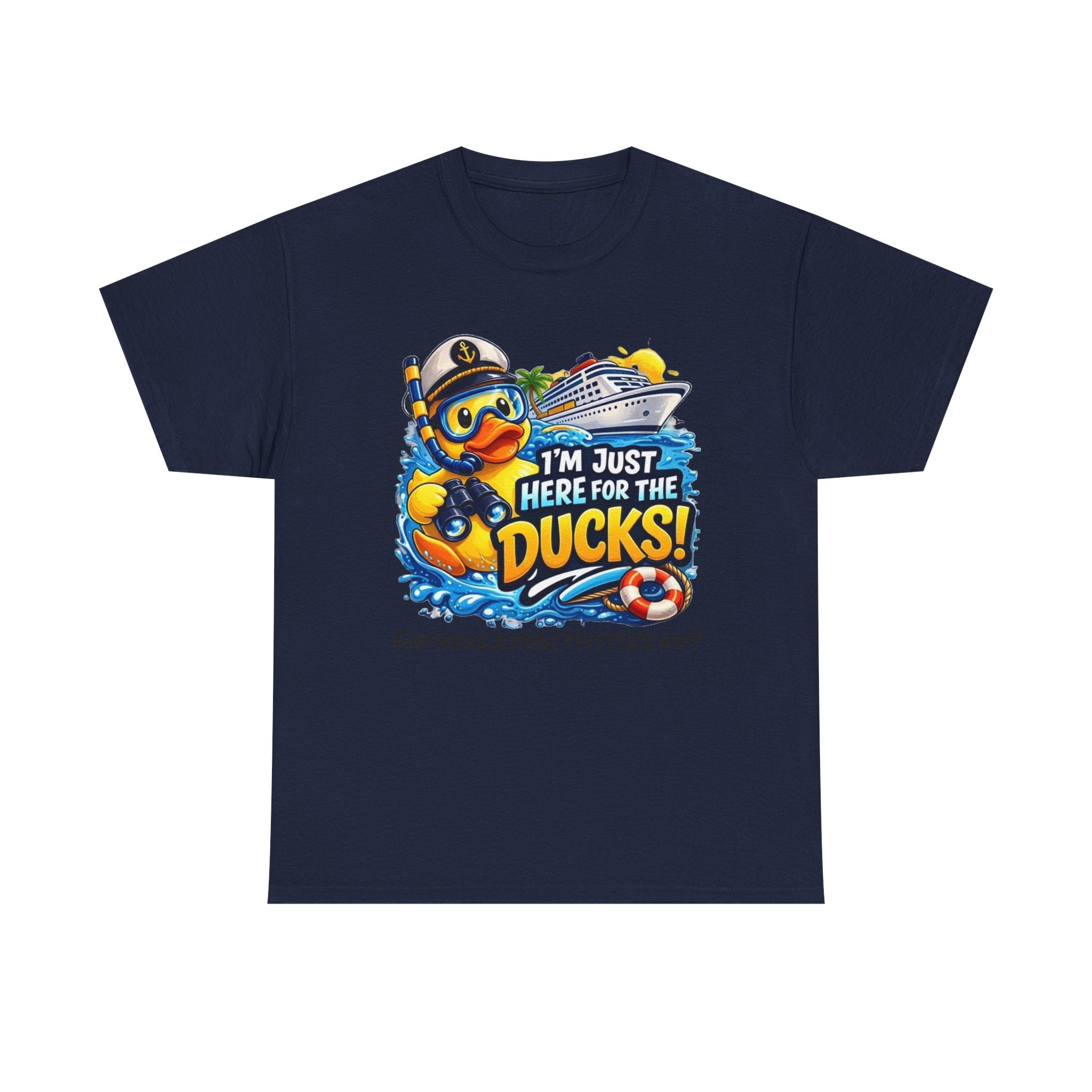 I'm Just Here for the Ducks! Cruise Duck T-Shirt