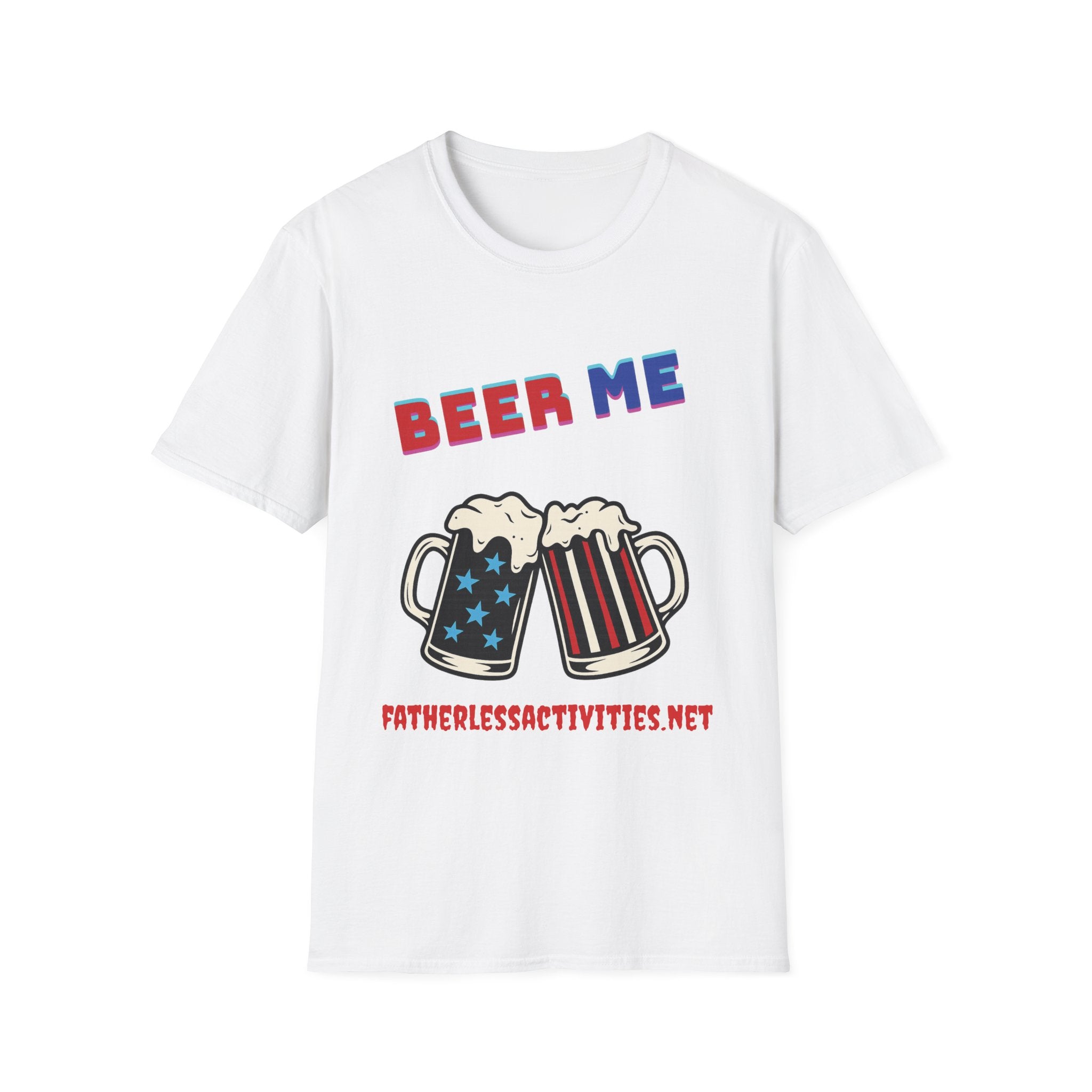 Fatherless Activities Beer Me T-Shirt Mens Graphic Tee, Casual Wear, Street Wear College Frat