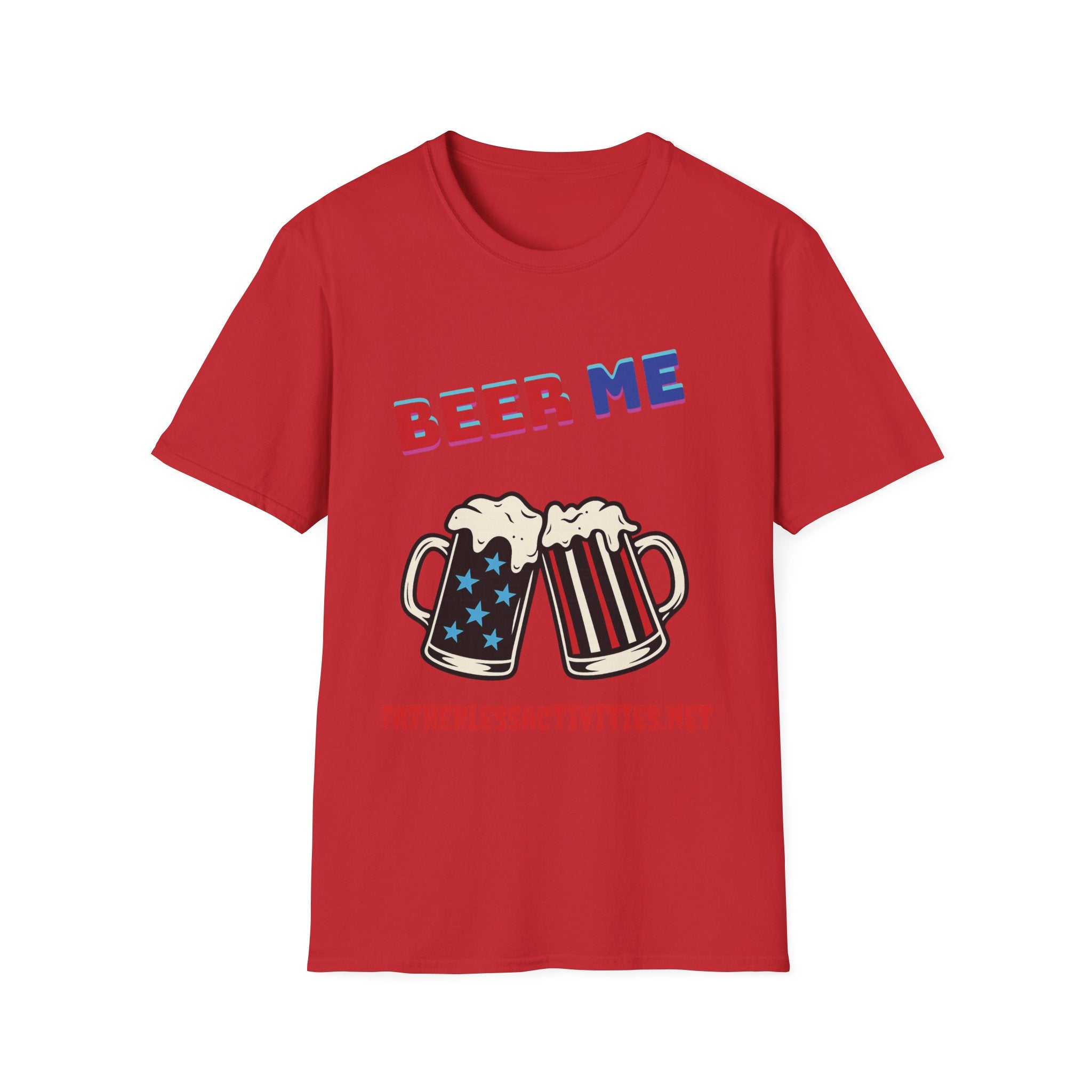 Fatherless Activities Beer Me T-Shirt Mens Graphic Tee, Casual Wear, Street Wear College Frat
