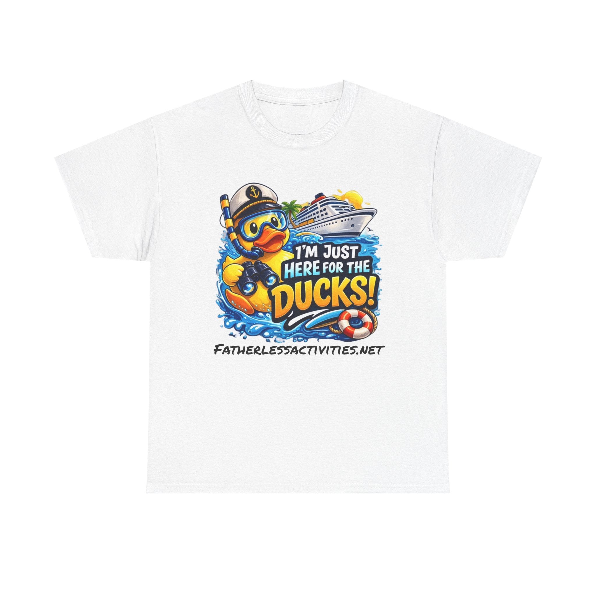 I'm Just Here for the Ducks! Cruise Duck T-Shirt