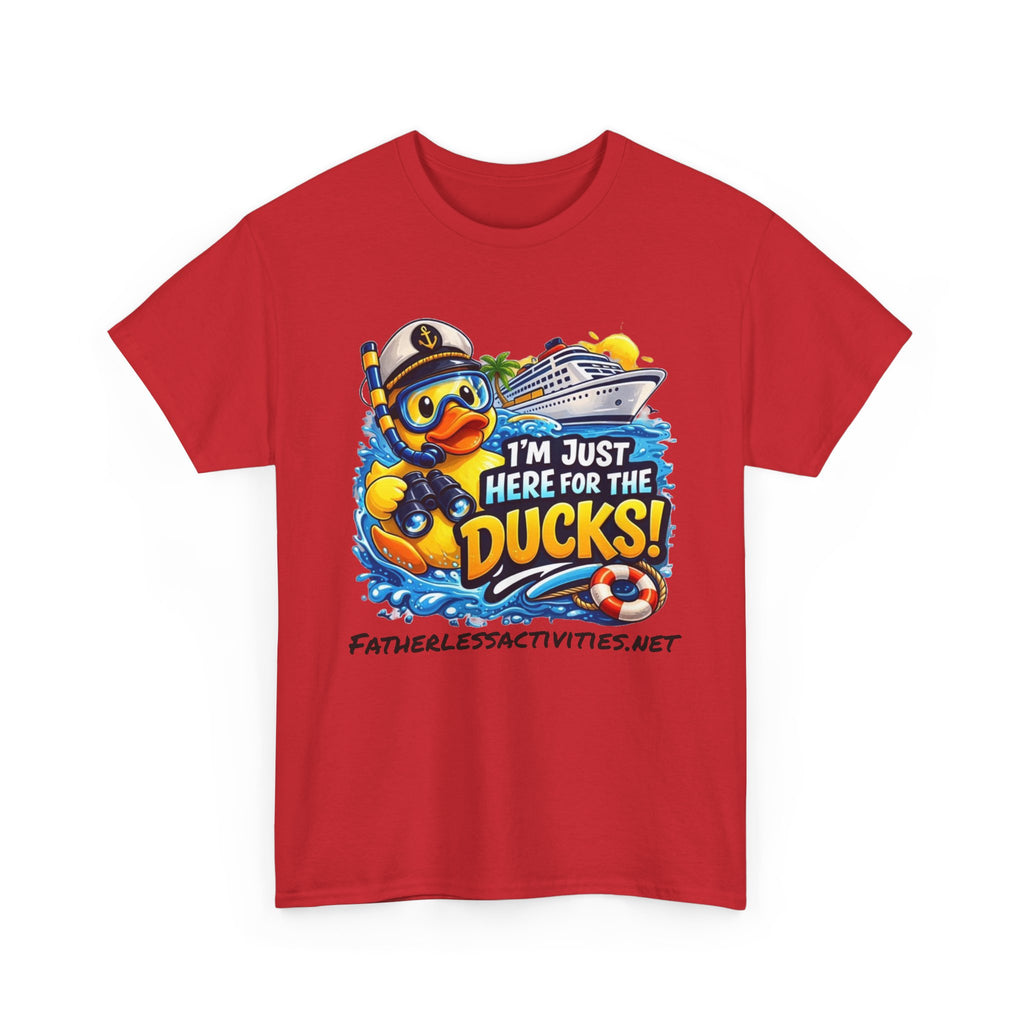 I'm Just Here for the Ducks! Cruise Duck T-Shirt