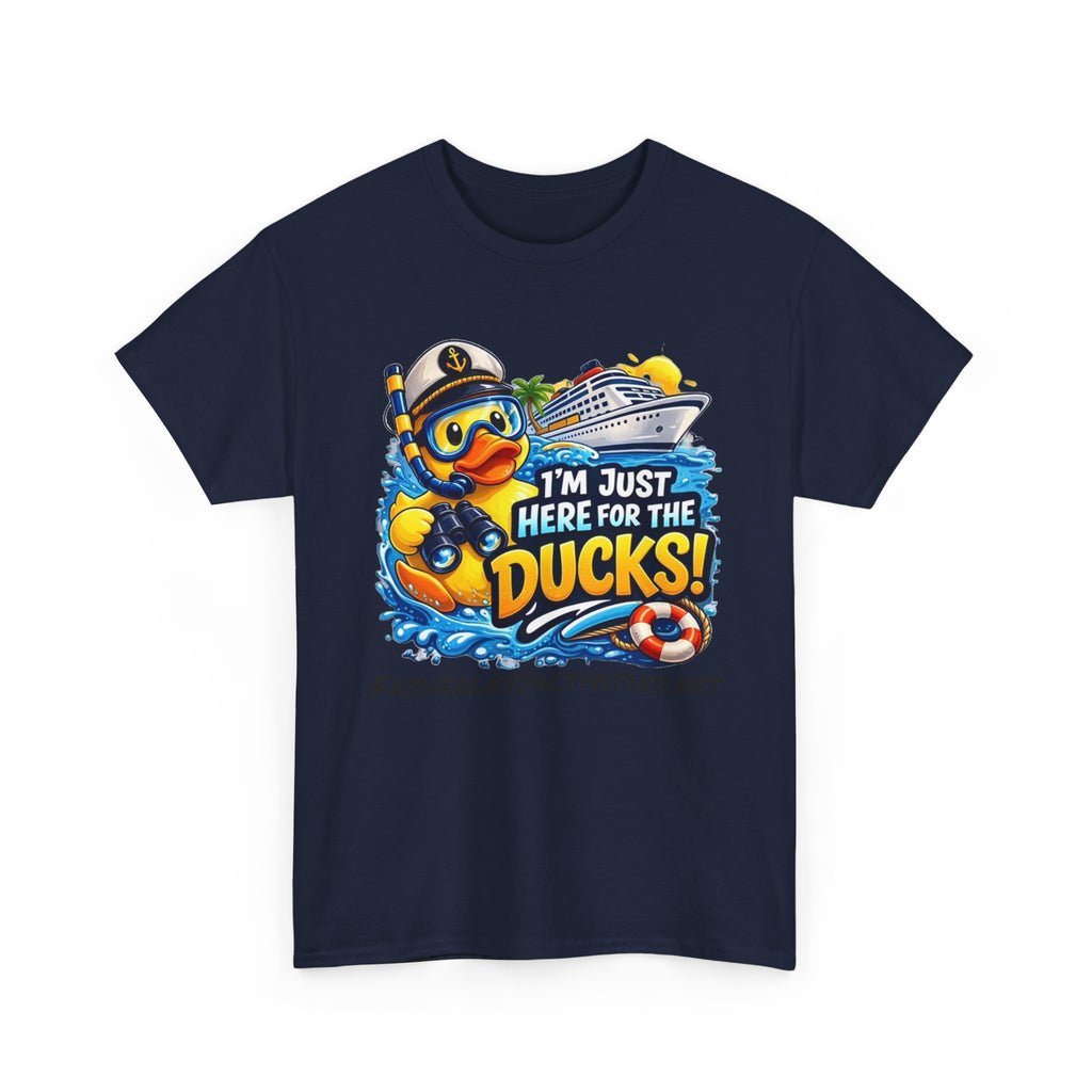 I'm Just Here for the Ducks! Cruise Duck T-Shirt